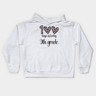 100 Days Of Loving 9th Grade 100th Of School Leopard Heart Kids Hoodie